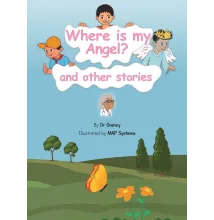 Where Is My Angel & Other Stories